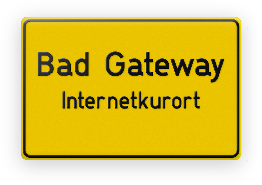 Sticker: Bad Gateway